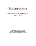 Ecclesiology: Webster's Timeline History, 1677 - 2007