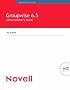 Novell GroupWise 6.5 Administrator's Guide