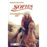 Sofies abenteuerlicher Ritt (Bd. 5). ( Ab 10 J.)von "Kerstin Backman"