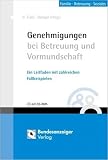 Genehmigungen bei Betreuung und Vormundschaft. Ein Leitfaden mit zahlreichen Fallbeispielen