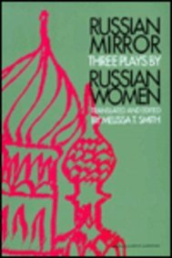 Russian Mirror: Three Plays by Russian Women (Russian Theatre Archive)