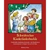 Schw�bisches Kinderliederb�chle: Kinderlieder, Spielt�nze, Kniereiter- und Abz�hlverse