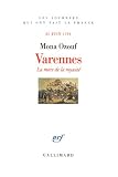 Varennes : La mort de la royauté, 21 juin 1791