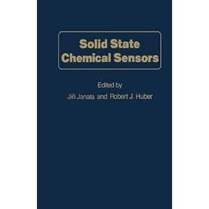 【クリックで詳細表示】Solid State Chemical Sensors： Jiri Janata： 洋書