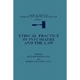Ethical Practice in Psychiatry and the Law (Critical Issues in American Psychiatry and the Law) by  Richard Rosner and Robert Weinstock