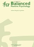 Balanced Positive Psychology: Where the Grass is Greener
