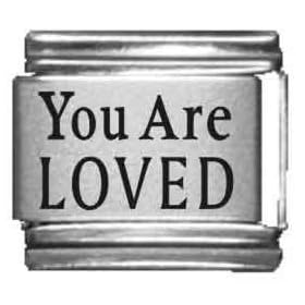Clearly Charming You Are Loved Laser Italian Charm