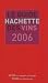 Le Guide Hachette des vins, édition 2006
