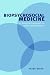 Biopsychosocial Medicine: An Integrated Approach to Understanding Illness