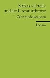 Kafkas Urteil und die Literaturtheorie: Zehn Modellanalysen