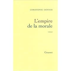 L'Empire de la morale - Prix de Flore 2001