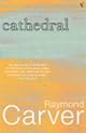 Cathedral by Raymond Carver