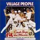 Can't Stop The Music: The Original Motion Picture Soundtrack Album by Jacques Morali and The Village People