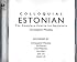 Colloquial Estonian: The Complete Course for Beginners (Colloquial Series)