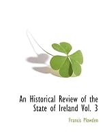 An Historical Review of the State of Ireland Vol. 3