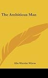 The Ambitious Man