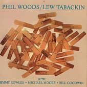Phil Woods Lew Tabackin by Phil Woods and Lew Tabackin