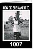 100th Birthday - Funny Card