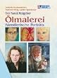Der Kunst-Ratgeber. �lmalerei. K�nstlerische Portr�ts