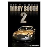 Off the Hook Dirty South 2