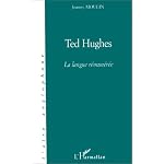 Ted Hughes: La langue remuneree (L'aire anglophone) book cover