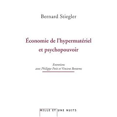 Economie de l'hypermat�riel et psychopouvoir