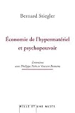 Economie de l'hypermat�riel et psychopouvoir