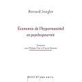 Economie de l'hypermat�riel et psychopouvoir