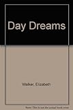 Day dreams