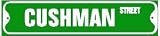 CUSHMAN STREET novelty bike street sign