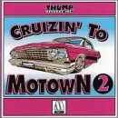 CD-Charts  Search : Cruizin' to Motown, Vol. 2