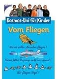 Vom Fliegen. Kosmos-Uni f�r Kinder - Ulrich Dewald