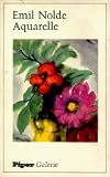 Produkt-Bild: Emil Nolde - Aquarelle (Piper Galerie)