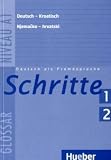 Schritte 1. Deutsch als Fremdsprache: Schritte 1 + 2. Glossar Kroatisch: Deutsch als Fremdsprache