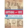 Anything for a Vote: Dirty Tricks, Cheap Shots, and October Surprises (Paperback)