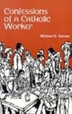 Confessions of a Catholic Worker