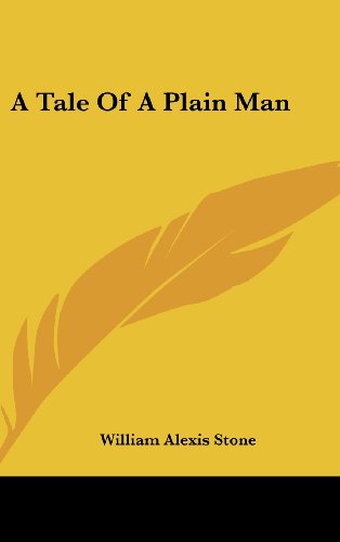 a tale of a plain man