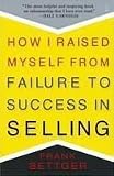 How I Raised Myself from Failure to Success in Selling