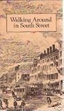 Walking Around in South Street: Discoveries in New York's Old Shopping District