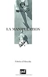  Fabrice d` Almeida La Manipulation 