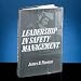 LEADERSHIP IN SAFETY MANAGEMNT - Leadership in Safety Management - Model 56615-576 - ...