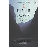 river town two years on the yangtze by hessler peter new edition 2002