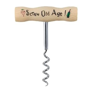 Laid Back Old Whiney Cork Screw, Screw Old Age