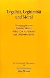 Produkt-Bild: Legalit&auml;t, Legitimit&auml;t und Moral: K&ouml;nnen Gerechtigkeitspostulate Kriege rechtfertigen?