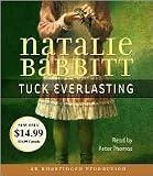 Tuck Everlasting Publisher: Listening Library (Audio); Unabridged edition