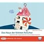 Das Haus der kleinen Forscher: Spannende Experimente zum Selbermachen - H�rspiel f�r Kinder