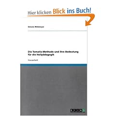 Die Tomatis-Methode und ihre Bedeutung f�r die Heilp�dagogik