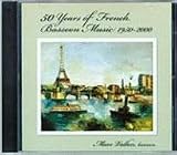 50 Years of French Bassoon Music, 1950-2000