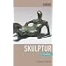 Schnellkurs Skulptur