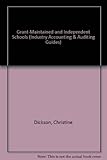 Grant-maintained and independent schools : an industry accounting and auditing guide
